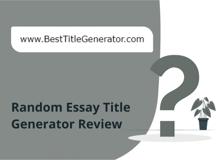 creative essay title generator
